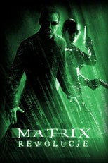 Matrix Rewolucje na eKino | Cały Film