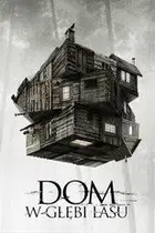 Dom w głębi lasu na eKino | Cały Film