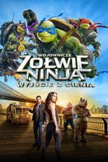 Wojownicze Żółwie Ninja: Wyjście z cienia na eKino | Cały Film