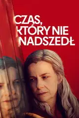 Czas, który nie nadszedł Cały Film (2026) - Vider