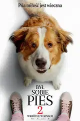 Był sobie pies 2 (2019) Cały Film – eKino