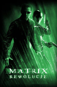 Matrix Rewolucje (2003) Cały Film – eKino