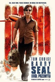 Barry Seal: Król przemytu (2017) Cały Film – eKino