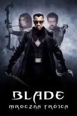Blade: Mroczna Trójca na eKino | Cały Film