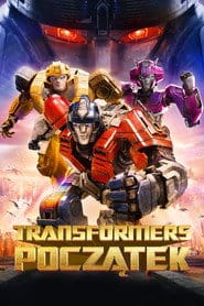 Transformers: Początek (2024) Cały Film – eKino