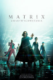 Matrix Zmartwychwstania (2021) Cały Film – eKino