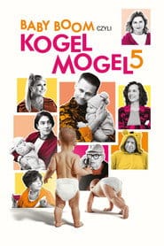 Baby boom czyli Kogel mogel 5 (2024) Cały Film – eKino