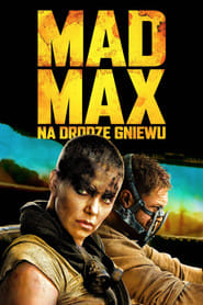 Mad Max: Na drodze gniewu (2015) Cały Film – eKino
