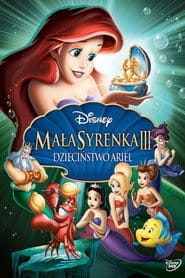 Mała Syrenka 3: Dzieciństwo Ariel (2008) Cały Film – eKino