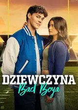 Dziewczyna Bad Boya na eKino | Cały Film