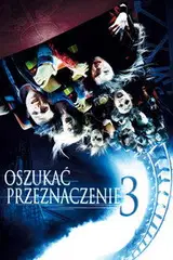 Oszukać przeznaczenie 3 (2006) Cały Film – eKino