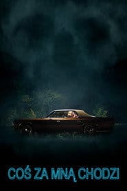 Coś za mną chodzi (2015) Cały Film – eKino