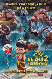 Ne Zha 2: W krainie potworów (2025) Cały Film – eKino