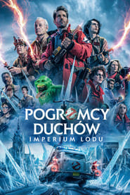 Pogromcy duchów. Imperium lodu (2024) Cały Film – eKino