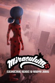 Świat Miraculum: Zjednoczeni herosi w Nowym Jorku (2020) Cały Film – eKino