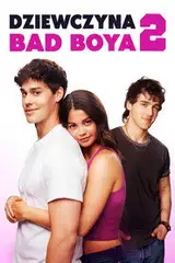 Dziewczyna Bad Boya 2 na eKino | Cały Film