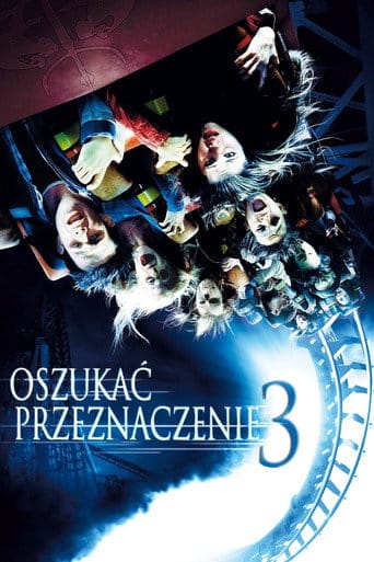 Oszukać przeznaczenie 3 (2006) Cały Film – eKino