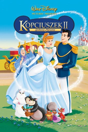 Kopciuszek II: Spełnione marzenia na eKino | Cały Film